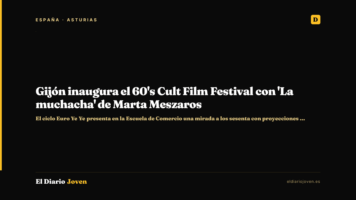 Gijón inaugura el 60's Cult Film Festival con 'La muchacha' de Marta Meszaros