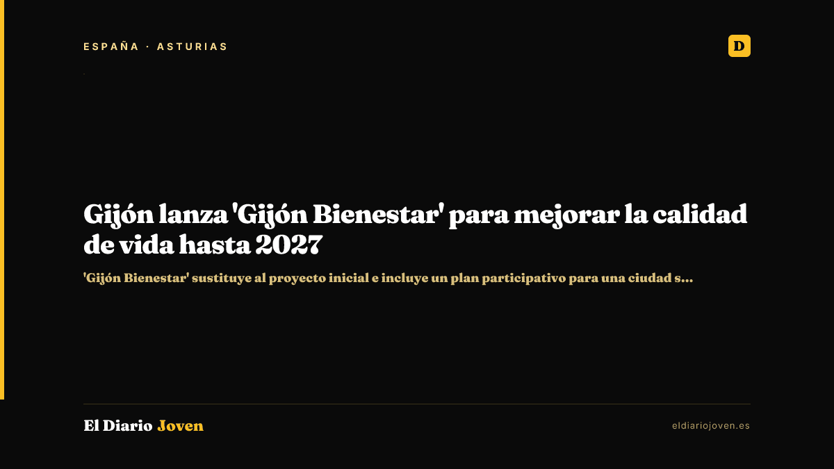 Gijón lanza 'Gijón Bienestar' para mejorar la calidad de vida hasta 2027