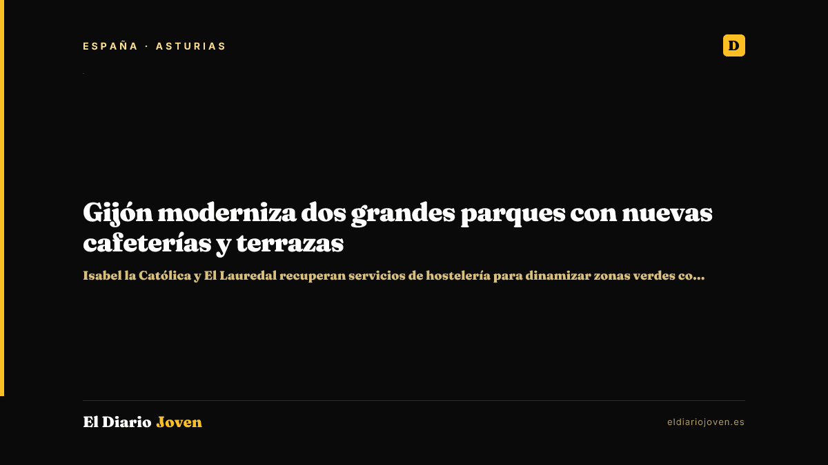 Gijón moderniza dos grandes parques con nuevas cafeterías y terrazas