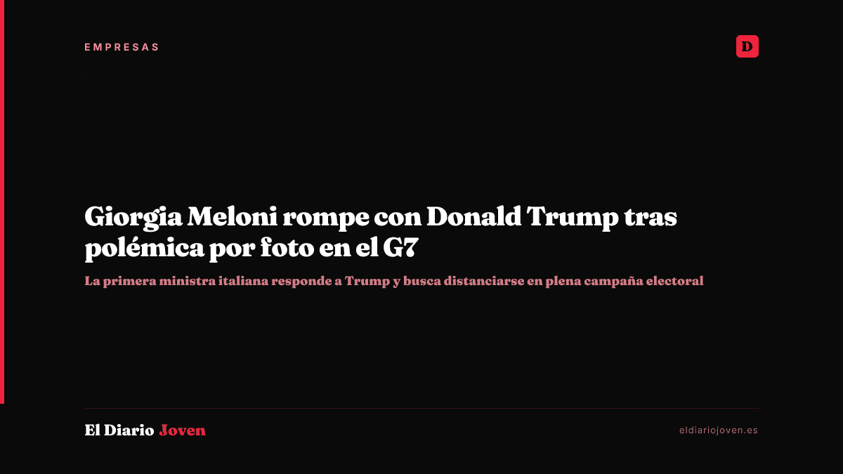 Giorgia Meloni rompe con Donald Trump tras polémica por foto en el G7