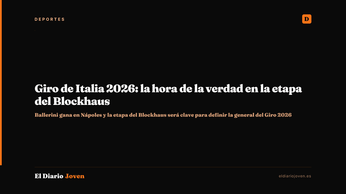 Giro de Italia 2026: la hora de la verdad en la etapa del Blockhaus