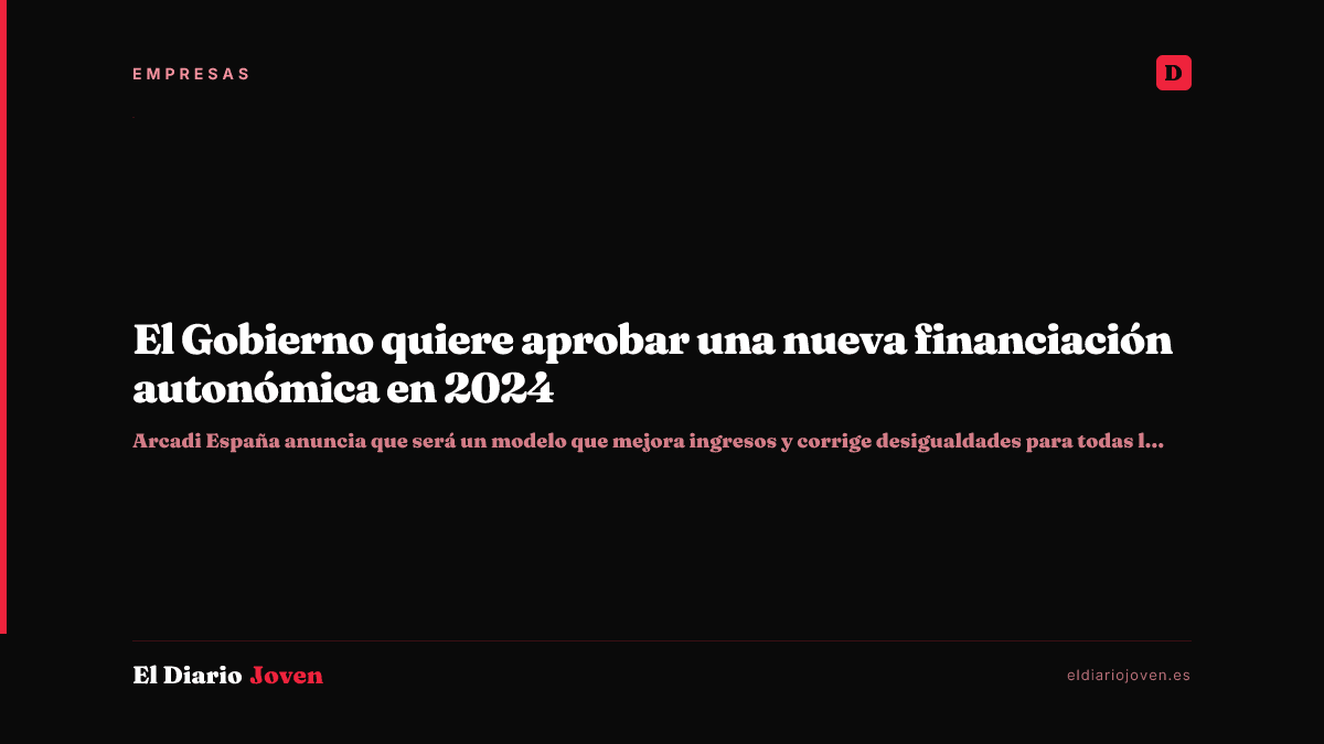 El Gobierno quiere aprobar una nueva financiación autonómica en 2024