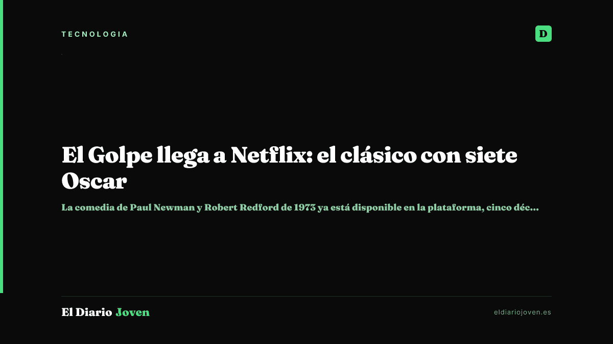 El Golpe llega a Netflix: el clásico con siete Oscar