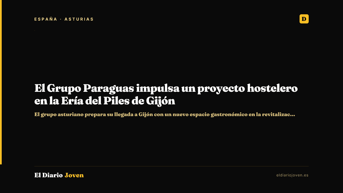 El Grupo Paraguas impulsa un proyecto hostelero en la Ería del Piles de Gijón