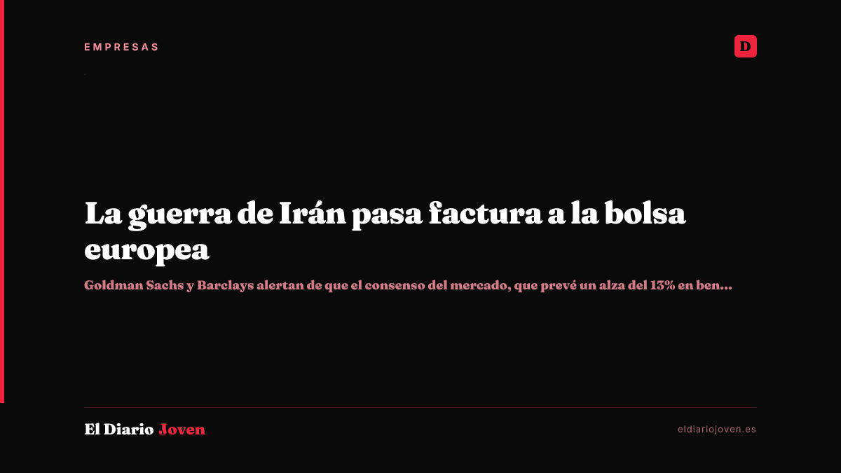 La guerra de Irán pasa factura a la bolsa europea