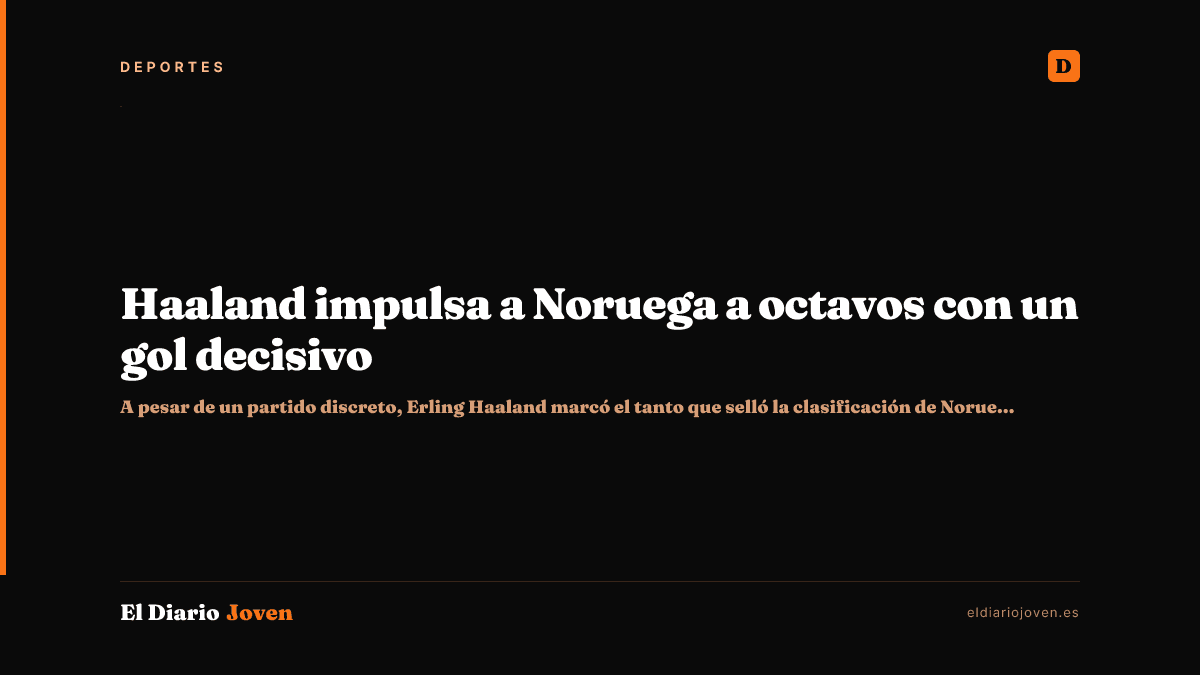 Haaland impulsa a Noruega a octavos con un gol decisivo