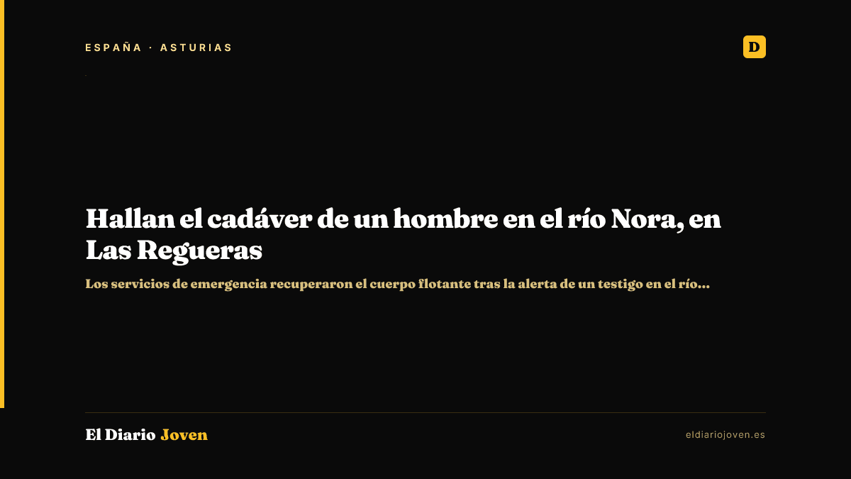 Hallan el cadáver de un hombre en el río Nora, en Las Regueras