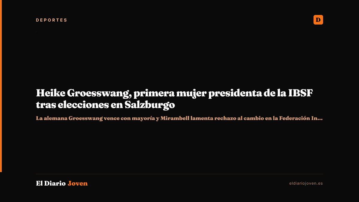 Heike Groesswang, primera mujer presidenta de la IBSF tras elecciones en Salzburgo