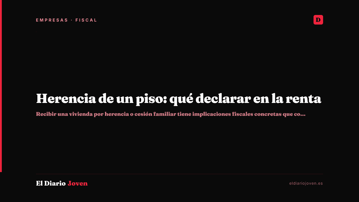 Herencia de un piso: qué declarar en la renta