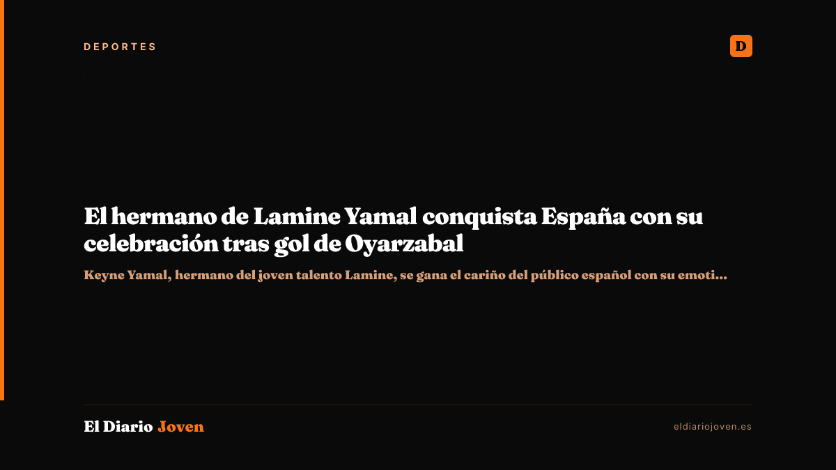 El hermano de Lamine Yamal conquista España con su celebración tras gol de Oyarzabal