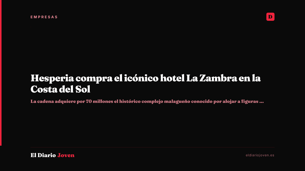 Hesperia compra el icónico hotel La Zambra en la Costa del Sol