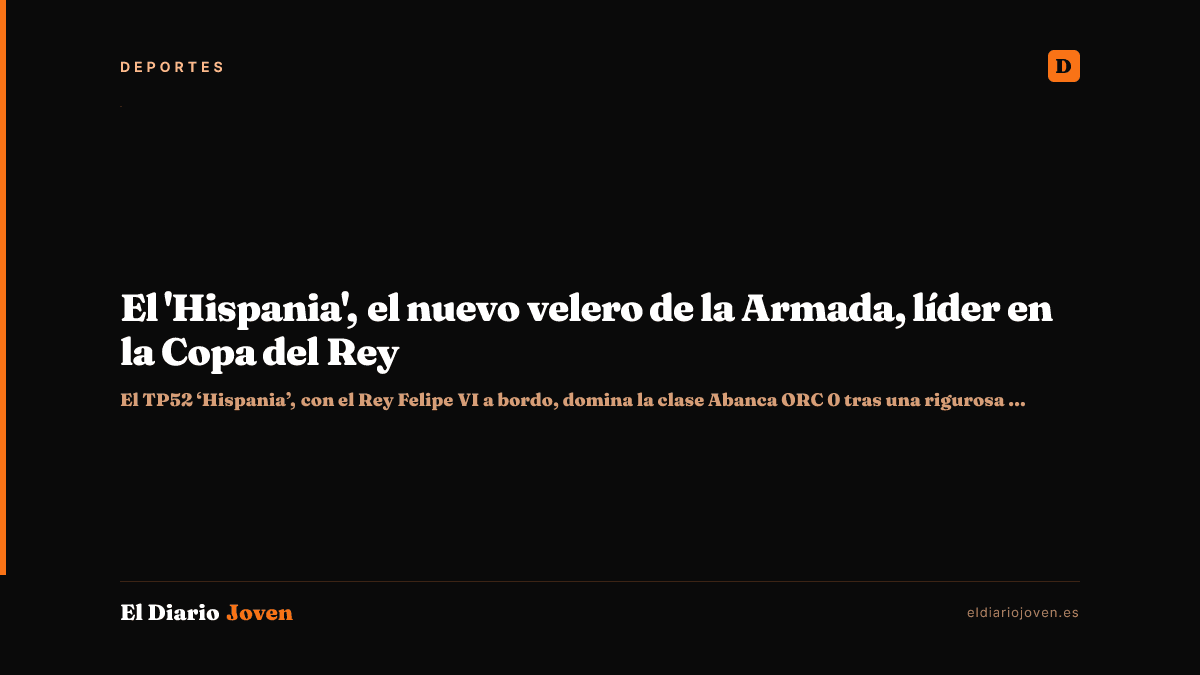 El 'Hispania', el nuevo velero de la Armada, líder en la Copa del Rey