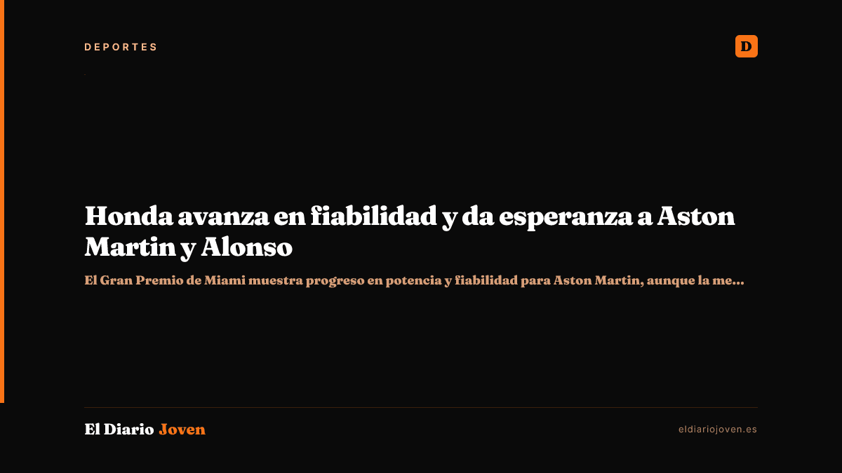 Honda avanza en fiabilidad y da esperanza a Aston Martin y Alonso