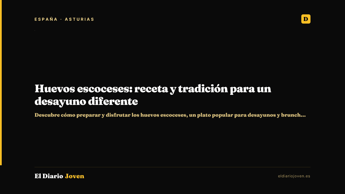 Huevos escoceses: receta y tradición para un desayuno diferente