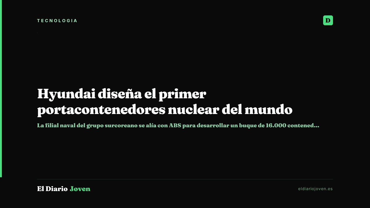 Hyundai diseña el primer portacontenedores nuclear del mundo