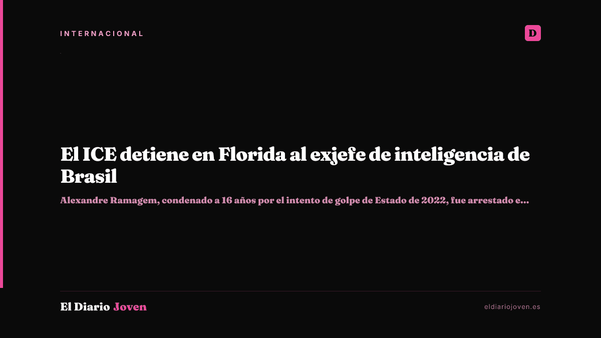 El ICE detiene en Florida al exjefe de inteligencia de Brasil