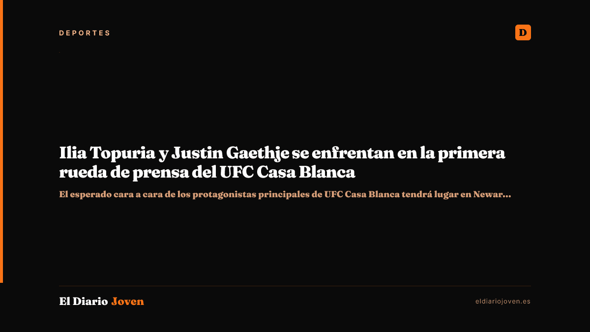 Ilia Topuria y Justin Gaethje se enfrentan en la primera rueda de prensa del UFC Casa Blanca