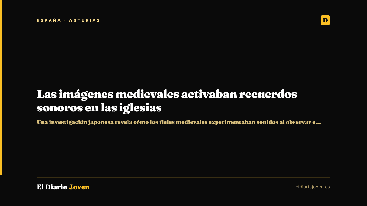 Las imágenes medievales activaban recuerdos sonoros en las iglesias