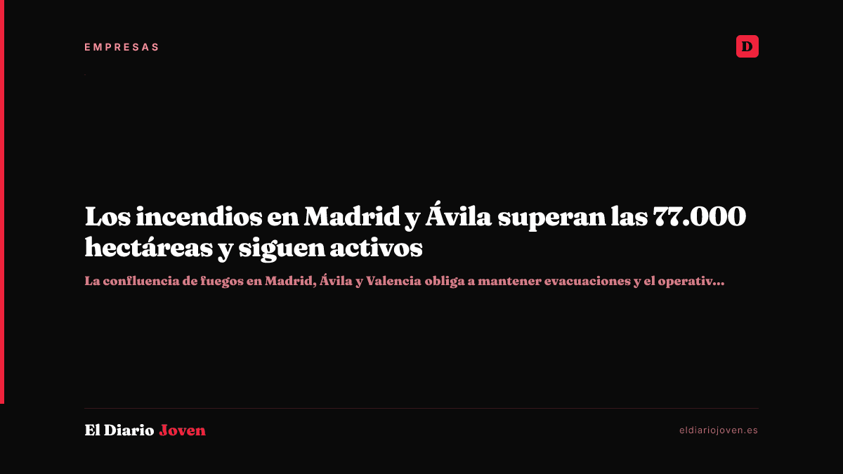 Los incendios en Madrid y Ávila superan las 77.000 hectáreas y siguen activos