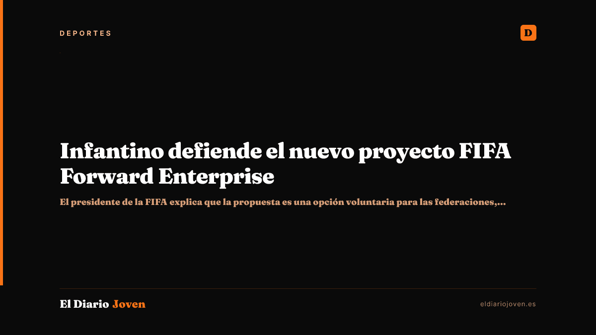 Infantino defiende el nuevo proyecto FIFA Forward Enterprise