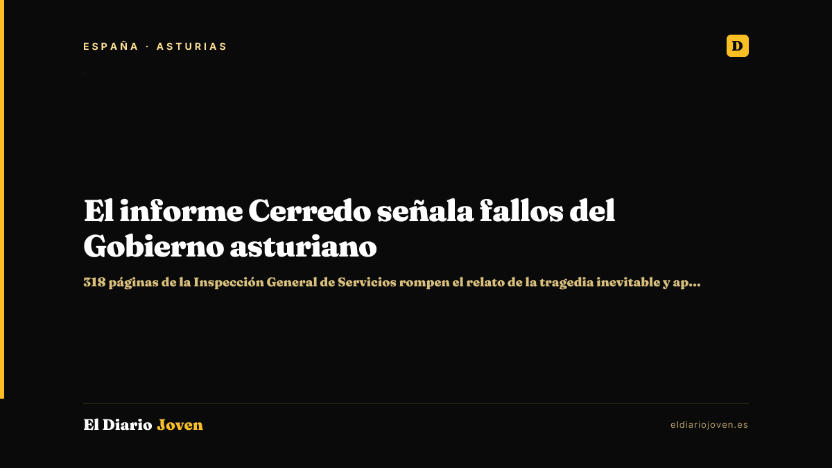 El informe Cerredo señala fallos del Gobierno asturiano