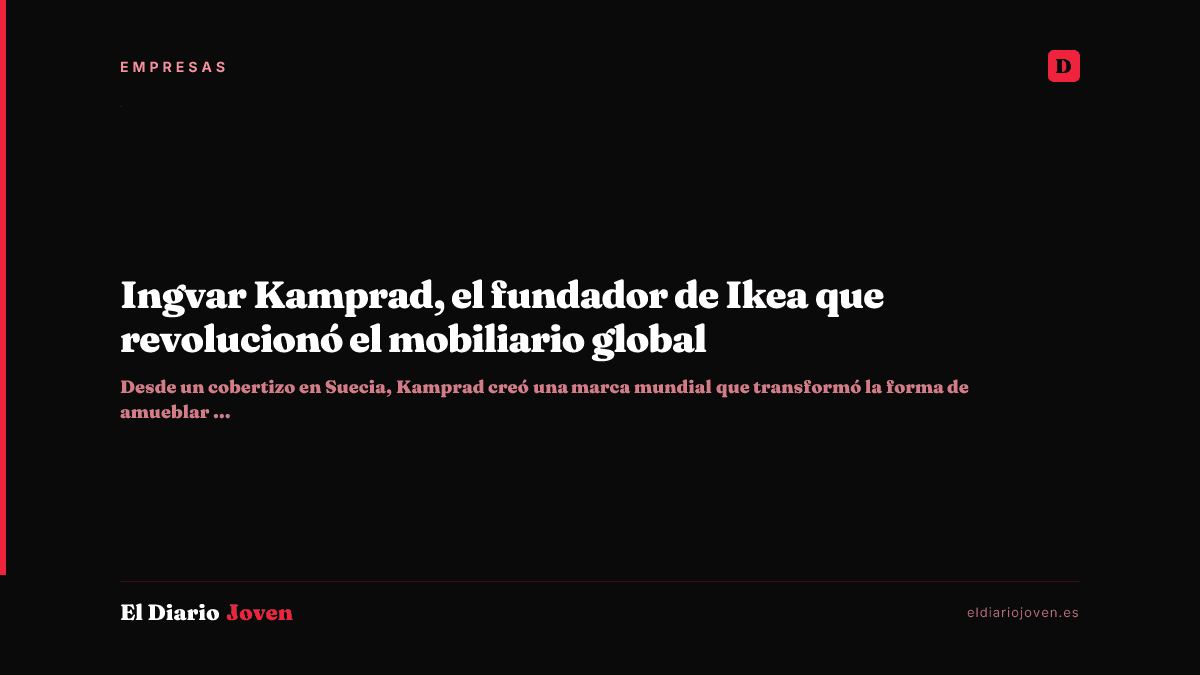 Ingvar Kamprad, el fundador de Ikea que revolucionó el mobiliario global