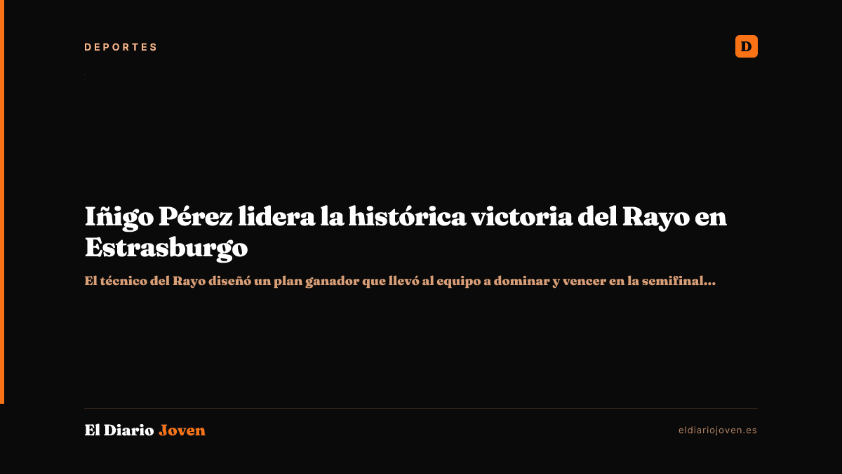Iñigo Pérez lidera la histórica victoria del Rayo en Estrasburgo