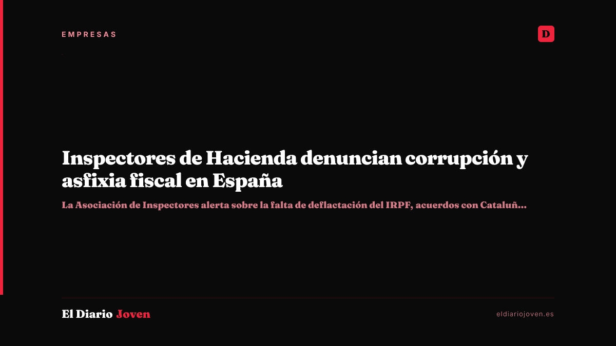 Inspectores de Hacienda denuncian corrupción y asfixia fiscal en España