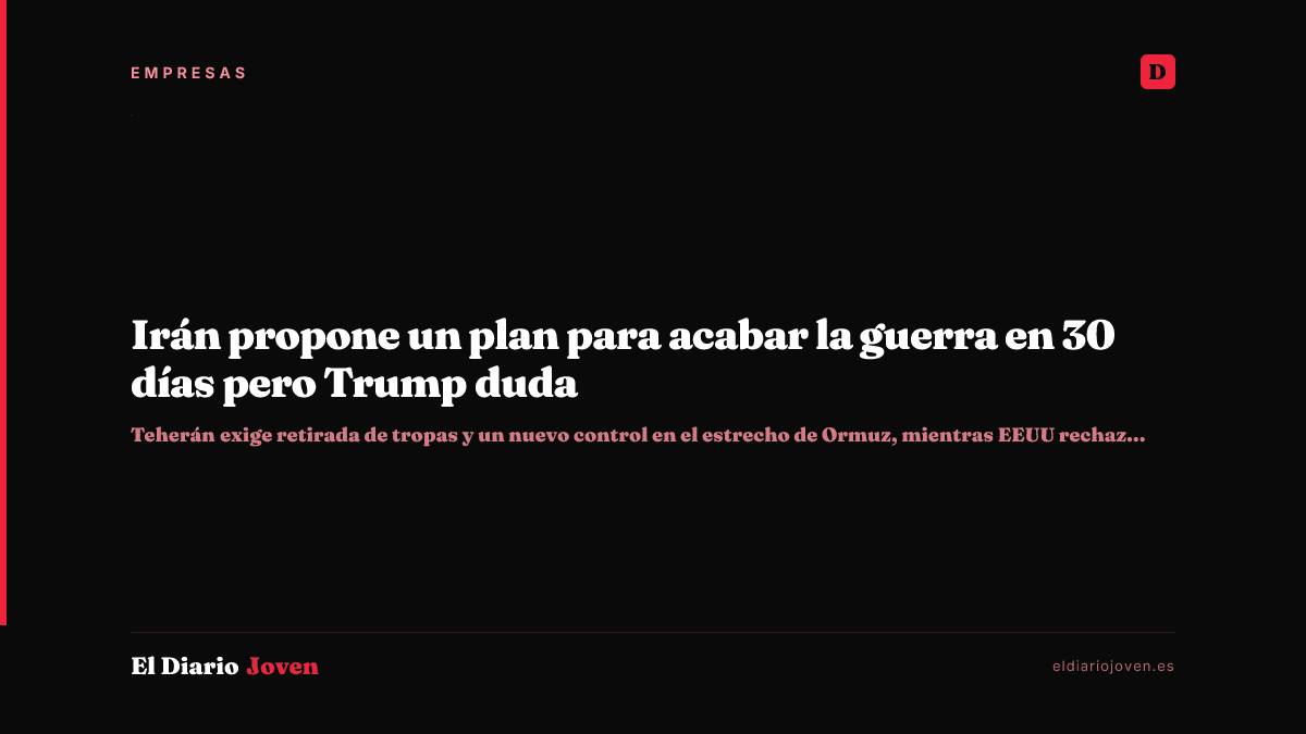 Irán propone un plan para acabar la guerra en 30 días pero Trump duda