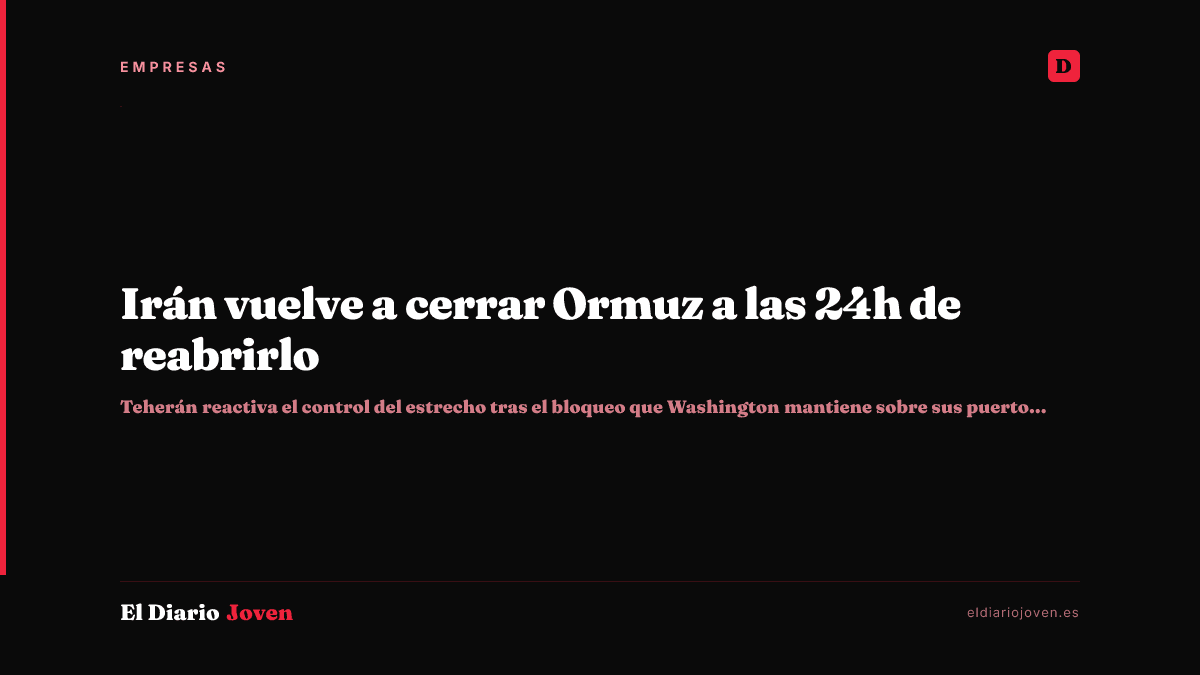 Irán vuelve a cerrar Ormuz a las 24h de reabrirlo