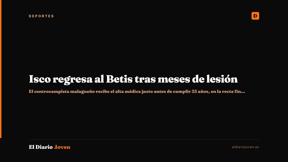 Isco regresa al Betis tras meses de lesión