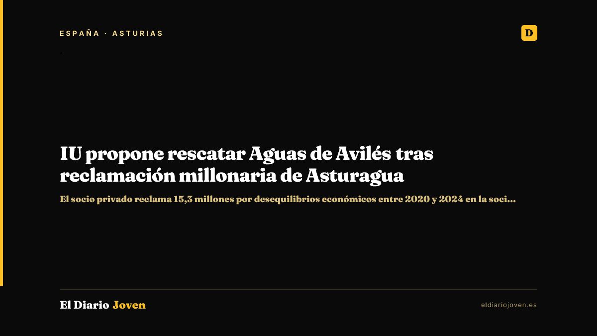 IU propone rescatar Aguas de Avilés tras reclamación millonaria de Asturagua