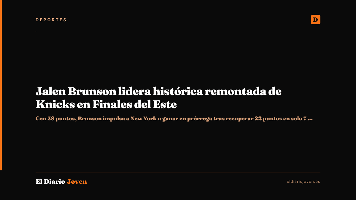 Jalen Brunson lidera histórica remontada de Knicks en Finales del Este