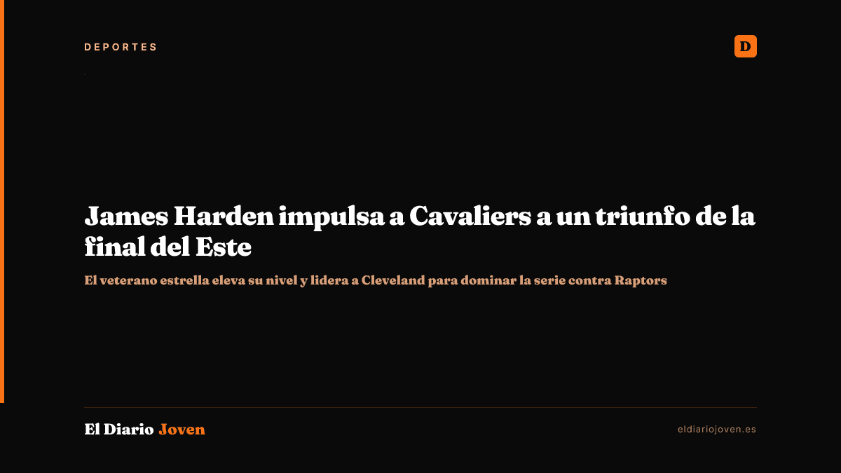 James Harden impulsa a Cavaliers a un triunfo de la final del Este