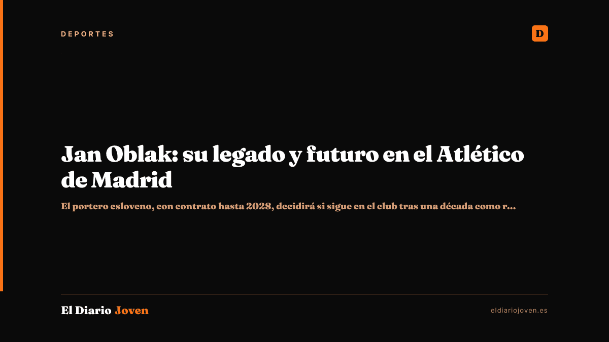 Jan Oblak: su legado y futuro en el Atlético de Madrid