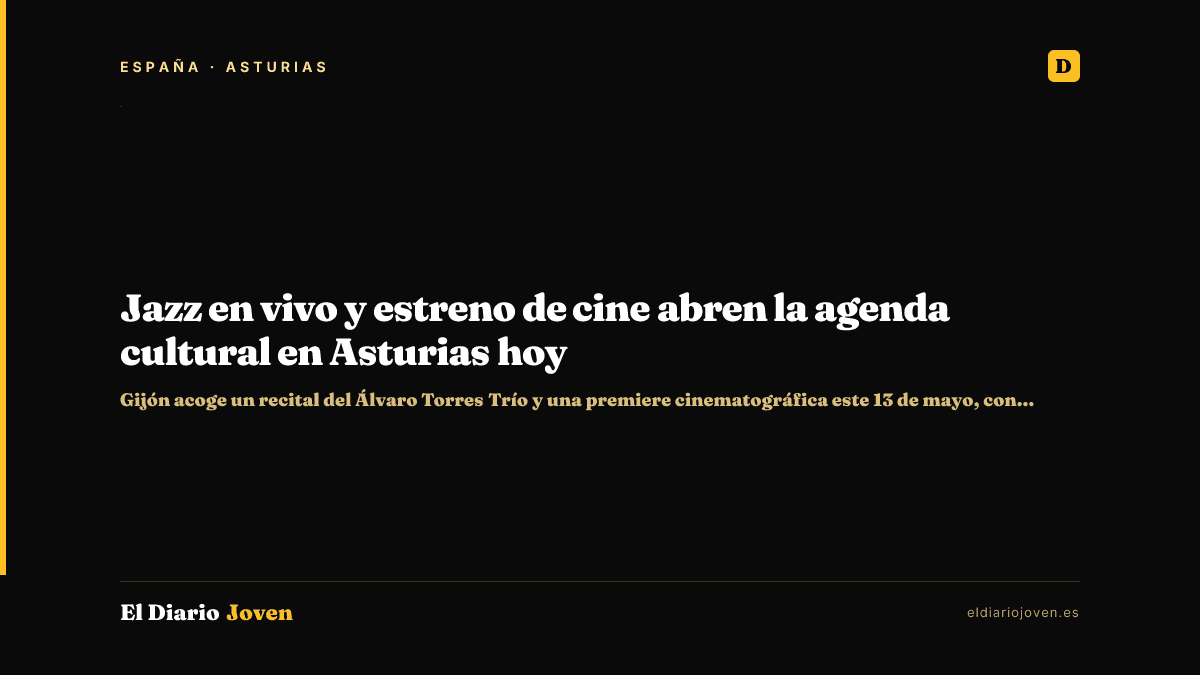 Jazz en vivo y estreno de cine abren la agenda cultural en Asturias hoy