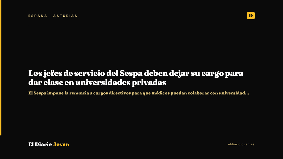 Los jefes de servicio del Sespa deben dejar su cargo para dar clase en universidades privadas