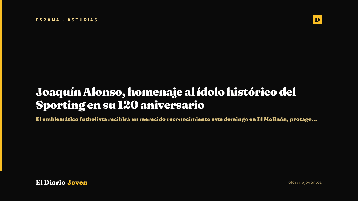 Joaquín Alonso, homenaje al ídolo histórico del Sporting en su 120 aniversario