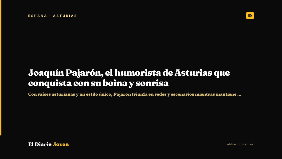 Joaquín Pajarón, el humorista de Asturias que conquista con su boina y sonrisa