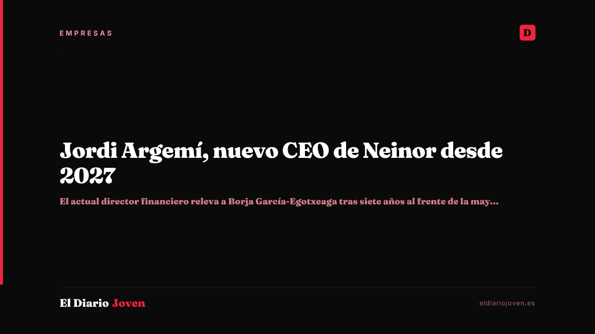 Jordi Argemí, nuevo CEO de Neinor desde 2027