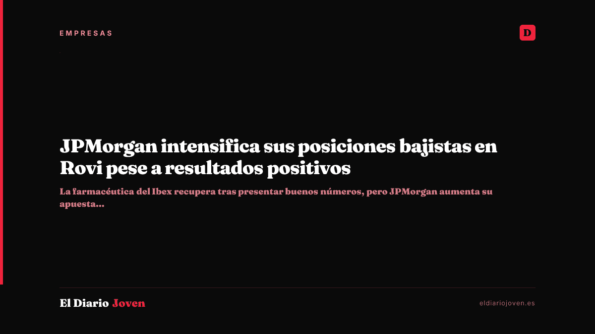 JPMorgan intensifica sus posiciones bajistas en Rovi pese a resultados positivos