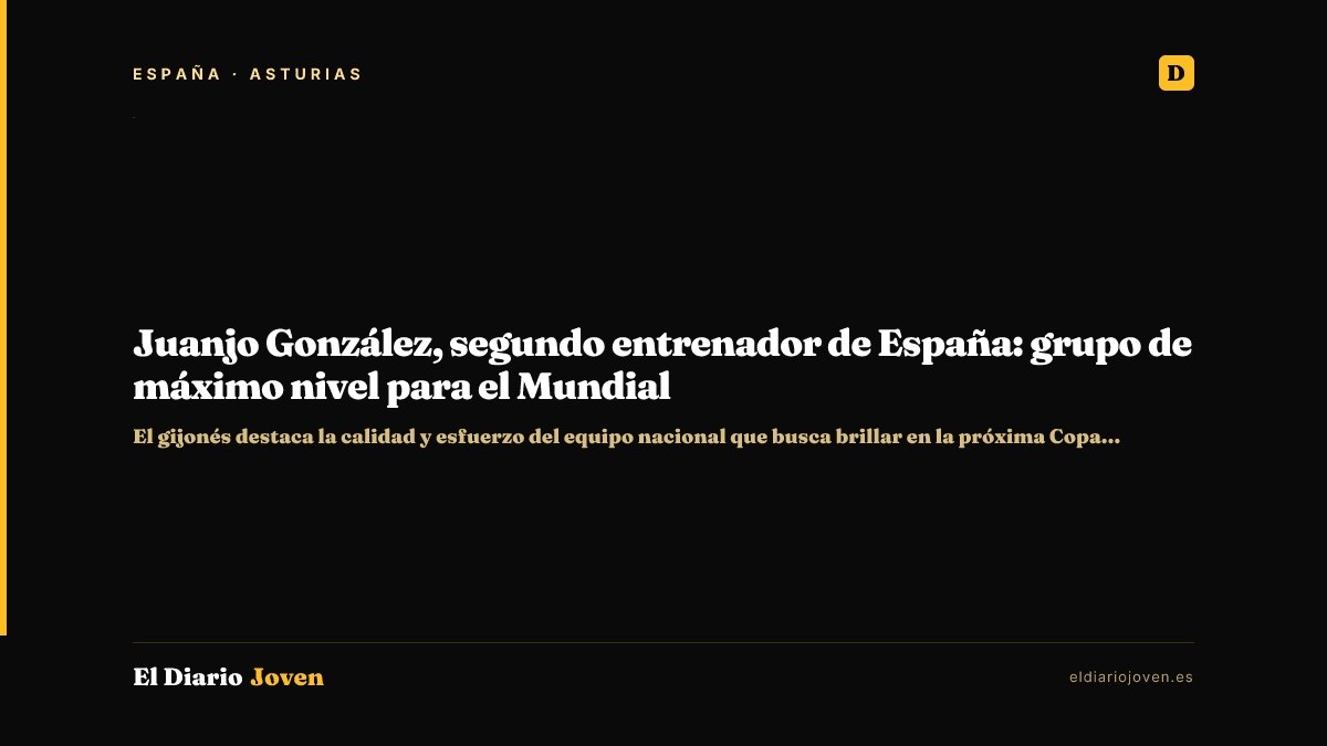 Juanjo González, segundo entrenador de España: grupo de máximo nivel para el Mundial