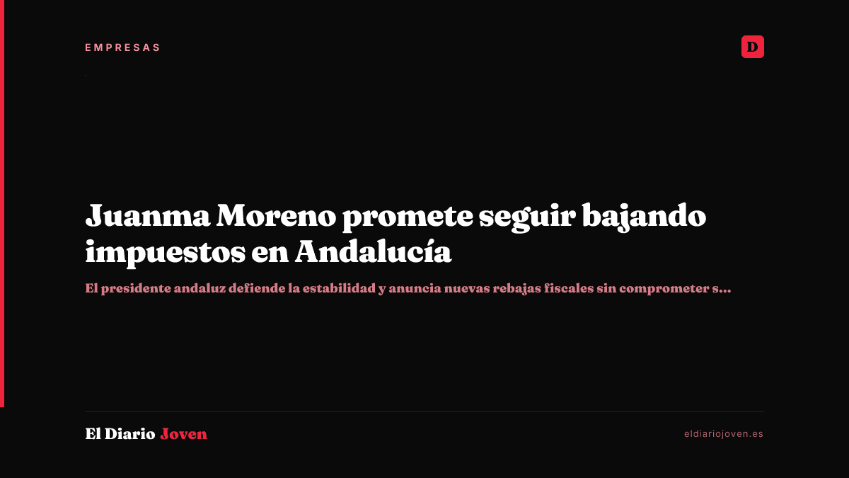 Juanma Moreno promete seguir bajando impuestos en Andalucía