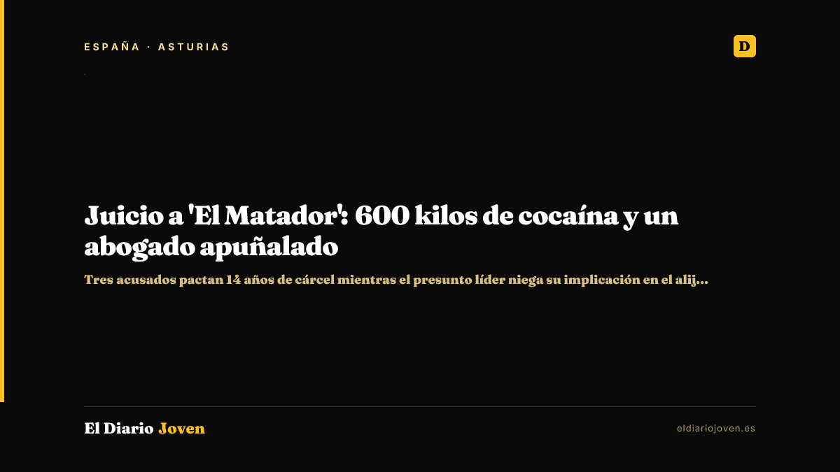 Juicio a 'El Matador': 600 kilos de cocaína y un abogado apuñalado