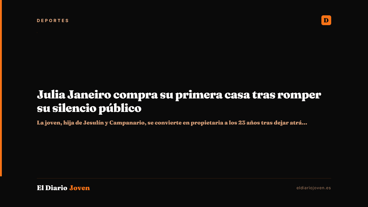 Julia Janeiro compra su primera casa tras romper su silencio público