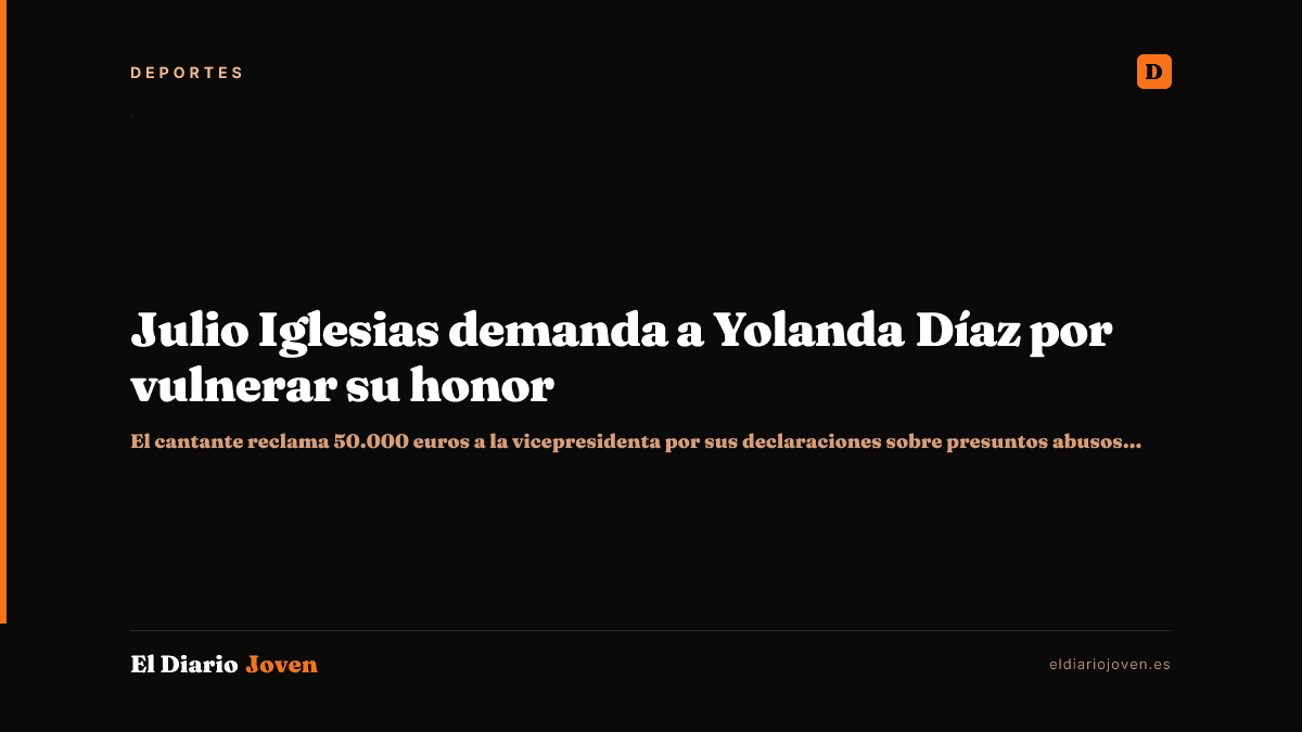 Julio Iglesias demanda a Yolanda Díaz por vulnerar su honor