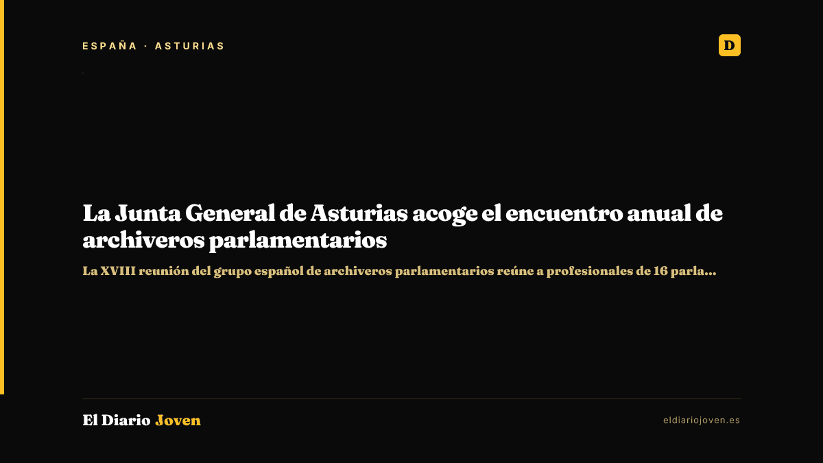La Junta General de Asturias acoge el encuentro anual de archiveros parlamentarios