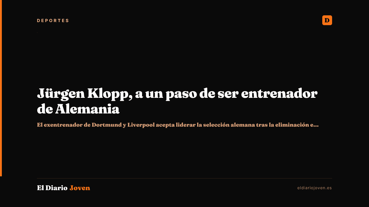 Jürgen Klopp, a un paso de ser entrenador de Alemania
