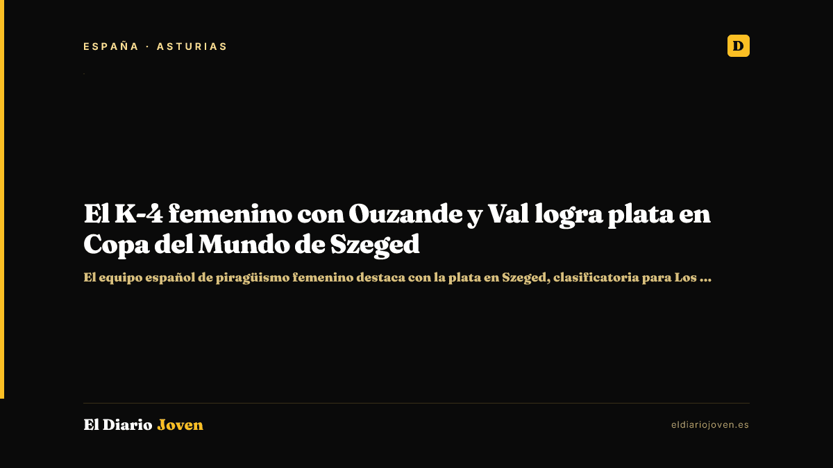 El K-4 femenino con Ouzande y Val logra plata en Copa del Mundo de Szeged