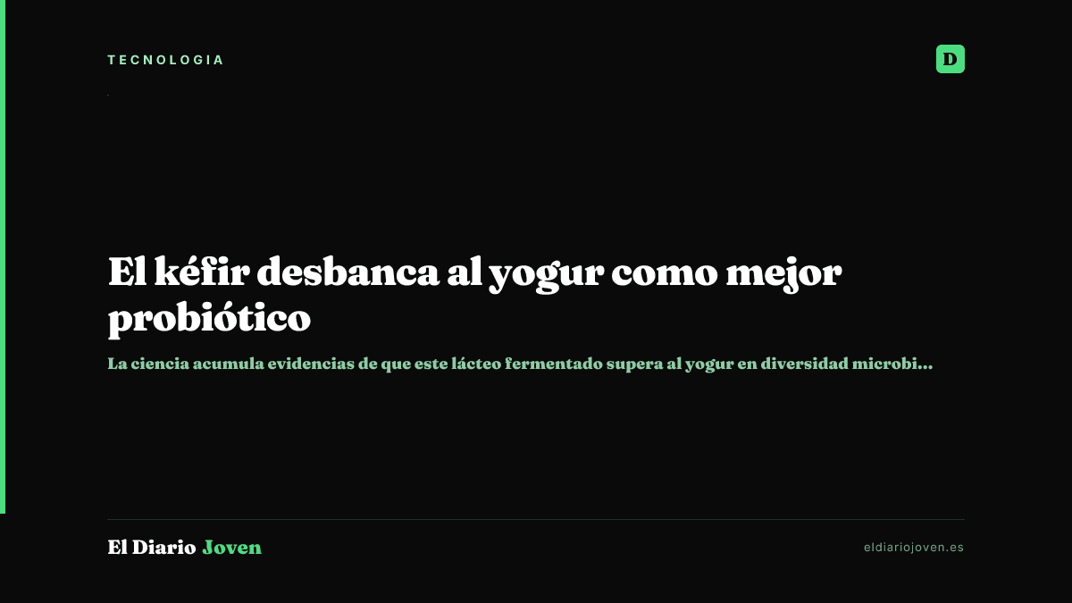 El kéfir desbanca al yogur como mejor probiótico